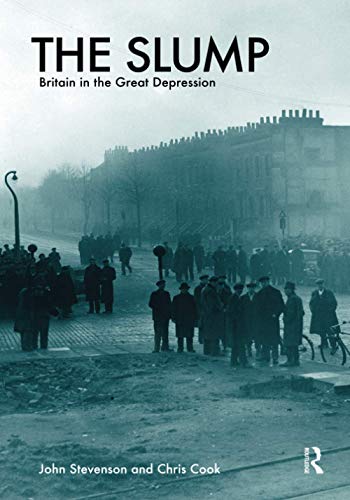 The Slump: Britain in the Great Depression The Slump: Britain in the Great Depression von Routledge