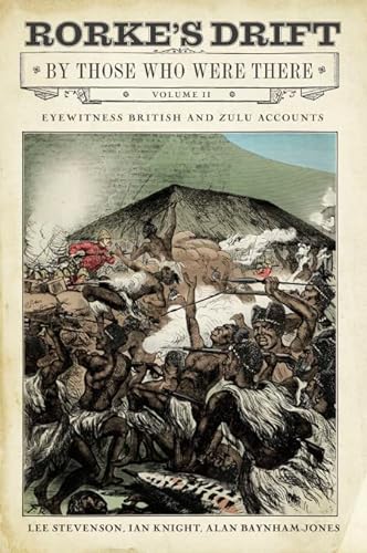 Rorke's Drift by Those Who Were There (2): Volume II von Greenhill Books
