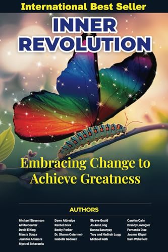 Inner Revolution: Embracing Change to Achieve Greatness von Authority Alliance Publishing