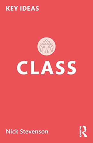 Class (Key Ideas) von Routledge
