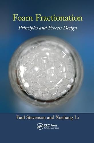 Foam Fractionation: Principles and Process Design