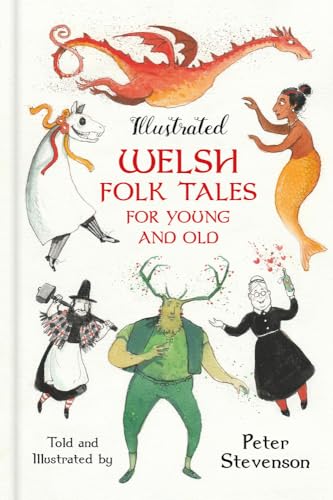 Illustrated Welsh Folk Tales for Young and Old von The History Press Ltd