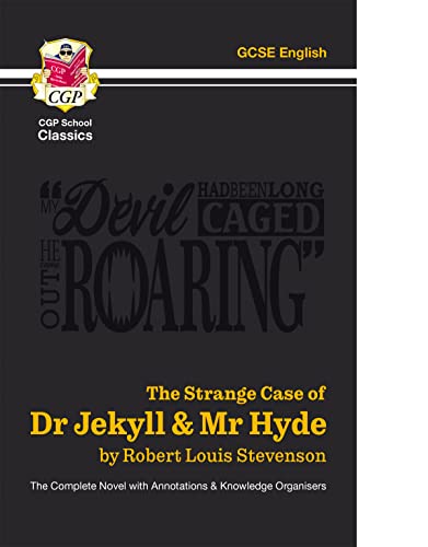 The Strange Case of Dr Jekyll & Mr Hyde - The Complete Novel with Annotations & Knowledge Organisers: for the 2024 and 2025 exams (CGP School Classics) von Coordination Group Publications Ltd (CGP)