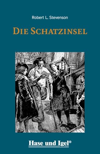 Die Schatzinsel / leicht lesbare Parallel-Ausgabe: Schulausgabe von Hase und Igel Verlag