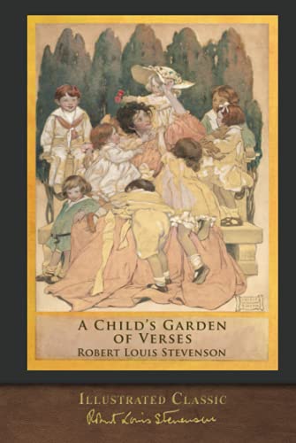 A Child's Garden of Verses (Illustrated Classic): 100th Anniversary Collection