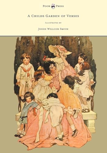 A Child's Garden of Verses - Illustrated by Jessie Willcox Smith