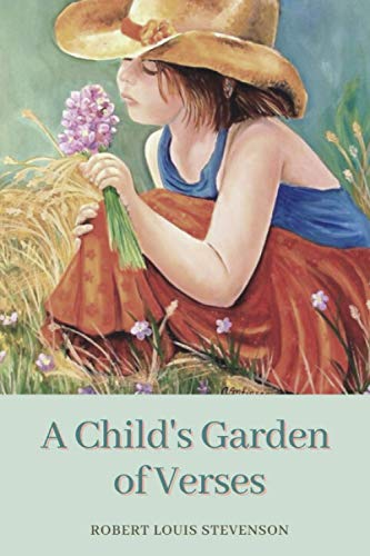 A Child's Garden of Verses: Original Classics and Annotated