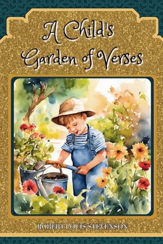 A Child's Garden of Verses: With original Illustrations A Child's Garden of Verses: With original Illustrations von Independently published