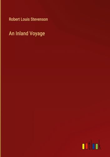 An Inland Voyage An Inland Voyage von Outlook Verlag