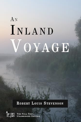 An Inland Voyage: Classic Edition Republished by North Publishers An Inland Voyage: Classic Edition Republished by North Publishers von Independently published