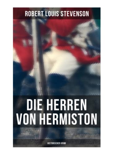 Die Herren von Hermiston: Historischer Krimi