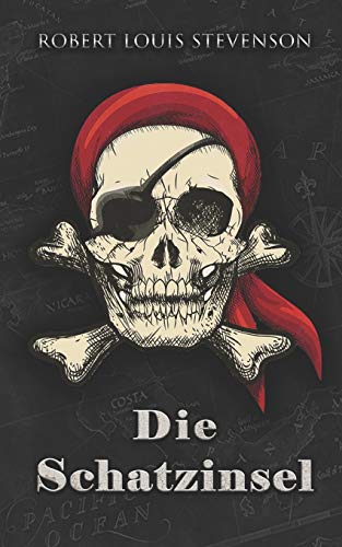 Die Schatzinsel (Roman Klassiker in neuer Rechtschreibung, Band 2) von Independently Published