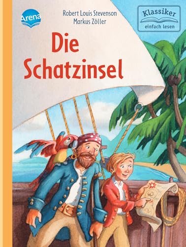 Die Schatzinsel: Klassiker einfach lesen