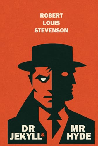 Dr Jekyll and Mr Hyde by Robert Louis Stevenson: The Original Classic - A Tale of Hidden Desires and Unleashed Darkness - Hardcover Dr Jekyll and Mr Hyde by Robert Louis Stevenson: The Original Classic - A Tale of Hidden Desires and Unleashed Darkness - Hardcover von Nielsen UK ISBN