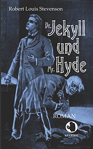 Dr. Jekyll und Mr. Hyde (ApeBook Classics, Band 22)