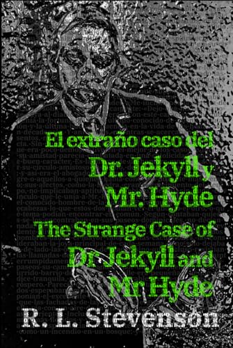 El extraño caso del Dr. Jekyll y Mr. Hyde - The Strange Case of Dr Jekyll and Mr Hyde: Texto paralelo bilingüe - Bilingual edition: Inglés - Español / English - Spanish (Ediciones Bilingües, Band 19) von Rosetta Edu