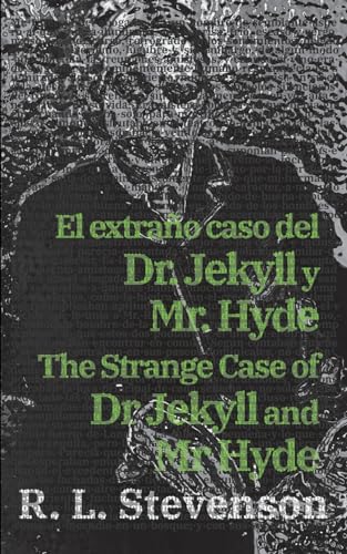 El extraño caso del Dr. Jekyll y Mr. Hyde - The Strange Case of Dr Jekyll and Mr Hyde: Texto paralelo bilingüe - Bilingual edition: Inglés - Español / English - Spanish (Ediciones Bilingües, Band 19) von Rosetta Edu