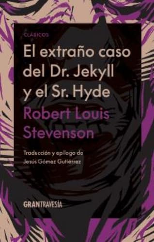 El extraño caso del Dr. Jekyll y el Sr. Hyde (Clásicos) von Gran Travesía