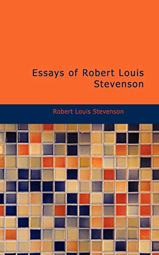 Essays of Robert Louis Stevenson