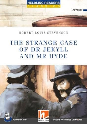 Helbling Readers Blue Series, Level 5 / The Strange Case of Doctor Jekyll: Helbling Readers Blue Series / Level 5 (B1) (Helbling Readers Classics) von Helbling
