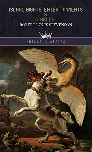 Island Nights' Entertainments & Fables (Prince Classics)