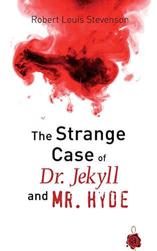 Jekyll and Hyde: The Strange Case of Dr. Jekyll and Mr. Hyde. Robert Louis Stevenson von CreateSpace Independent Publishing Platform