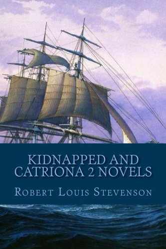 Kidnapped And Catriona 2 Novels