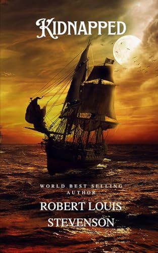 Kidnapped: A Young Boys Adventure on the Sea