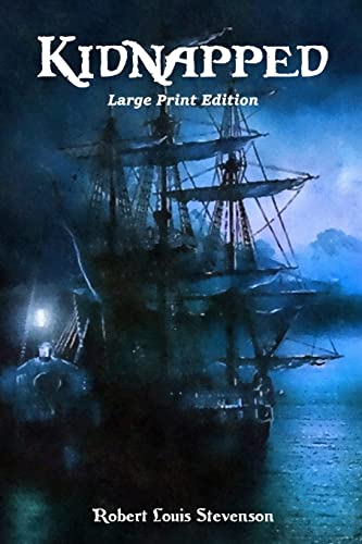 Kidnapped: Large Print Edition Kidnapped: Large Print Edition