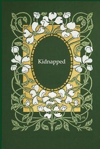 Kidnapped: With original illustrations - annotated Kidnapped: With original illustrations - annotated von Independently published