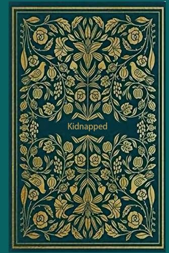 Kidnapped: With original illustrations - annotated Kidnapped: With original illustrations - annotated von Independently published