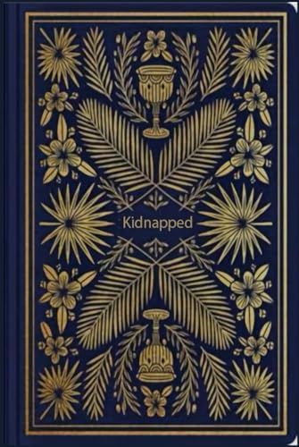 Kidnapped: With original illustrations - annotated Kidnapped: With original illustrations - annotated von Independently published