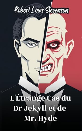 L'Étrange Cas du Dr Jekyll et de Mr. Hyde L'Étrange Cas du Dr Jekyll et de Mr. Hyde von Pages Planet Publishing