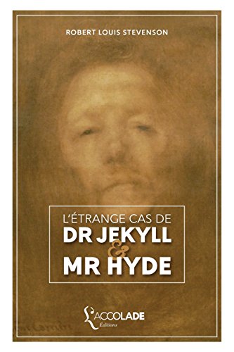 L'Étrange cas de Dr Jekyll et Mr Hyde: édition bilingue anglais/français (+ lecture audio intégrée) von L'Accolade Editions