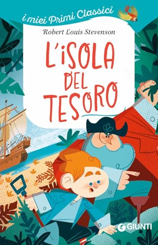 L'isola del tesoro (I miei primi classici) von Giunti Editore