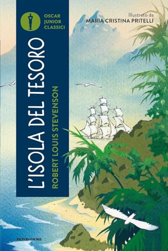 L'isola del tesoro (Oscar junior classici) von Mondadori
