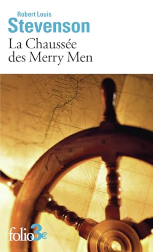 La Chaussée des Merry Men: Extrait du recueil Le maître de Ballantrae et autres romans von FOLIO