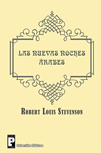 Las nuevas noches arabes Las nuevas noches arabes von CREATESPACE