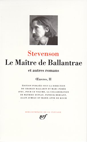 Le Maître de Ballantrae et autres romans: Tome 2, Le Maître de Ballantrae et autres romans