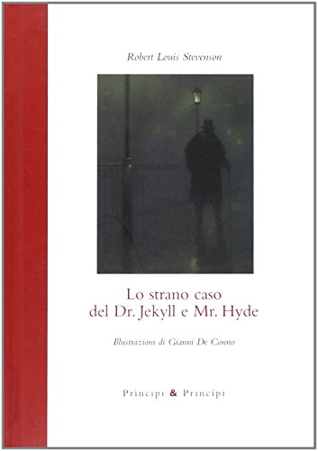 Lo strano caso del Dr. Jekyll e Mr. Hyde (Piccola biblioteca dell'immaginario) von Prìncipi & Principi