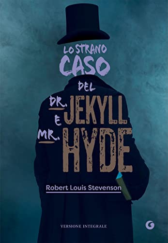 Lo strano caso del Dr. Jekyll e Mr. Hyde (Y CLASSICI)
