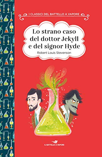 Lo strano caso del dottor Jekyll e del signor Hyde. Ediz. ad alta leggibilità (I classici del Battello a vapore) von I CLASSICI DEL BATTELLO A VAPORE