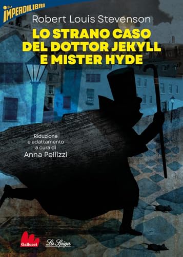 Lo strano caso del dottor Jekyll e mister Hyde (Imperdilibri) von Gallucci La Spiga