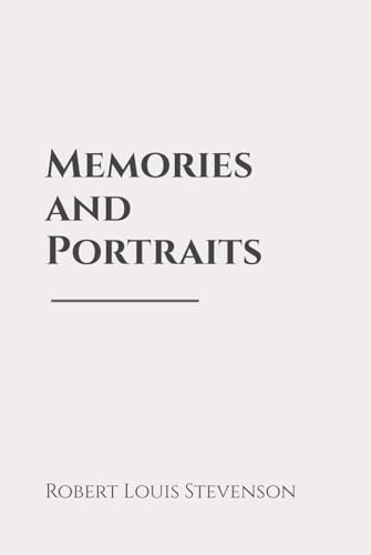 Memories and Portraits: Classic Edition Republished by North Publishers Memories and Portraits: Classic Edition Republished by North Publishers von Independently published