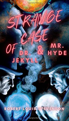 Strange Case of Dr. Jekyll and Mr. Hyde (Mass Market Paperback) von Independently published