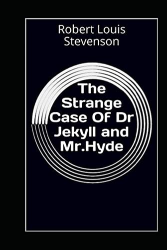 Strange Case of Dr. Jekyll and Mr. Hyde Annotated