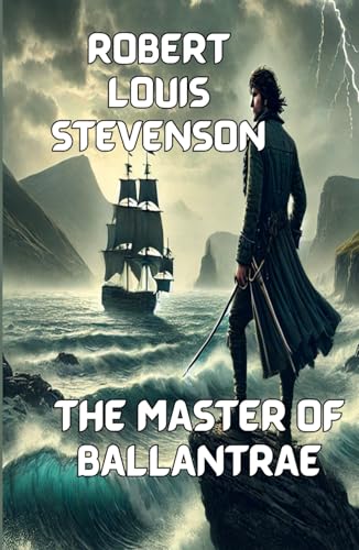 THE MASTER OF BALLANTRAE (illustrated) von Independently published