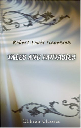 Tales and Fantasies: In one volume Tales and Fantasies: In one volume von Adamant Media Corporation