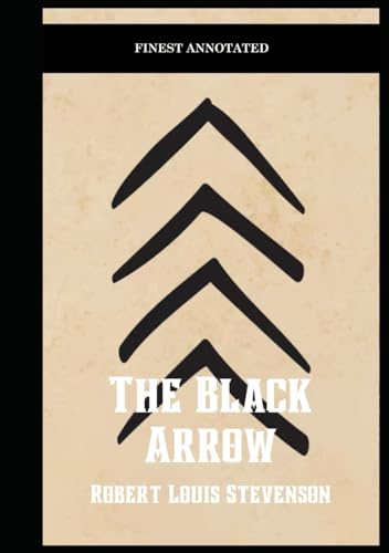 The Black Arrow (Finest Annotated)