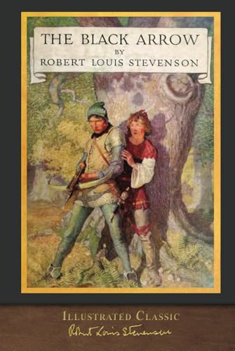 The Black Arrow (Illustrated Classic): Illustrated by N. C. Wyeth von SeaWolf Press